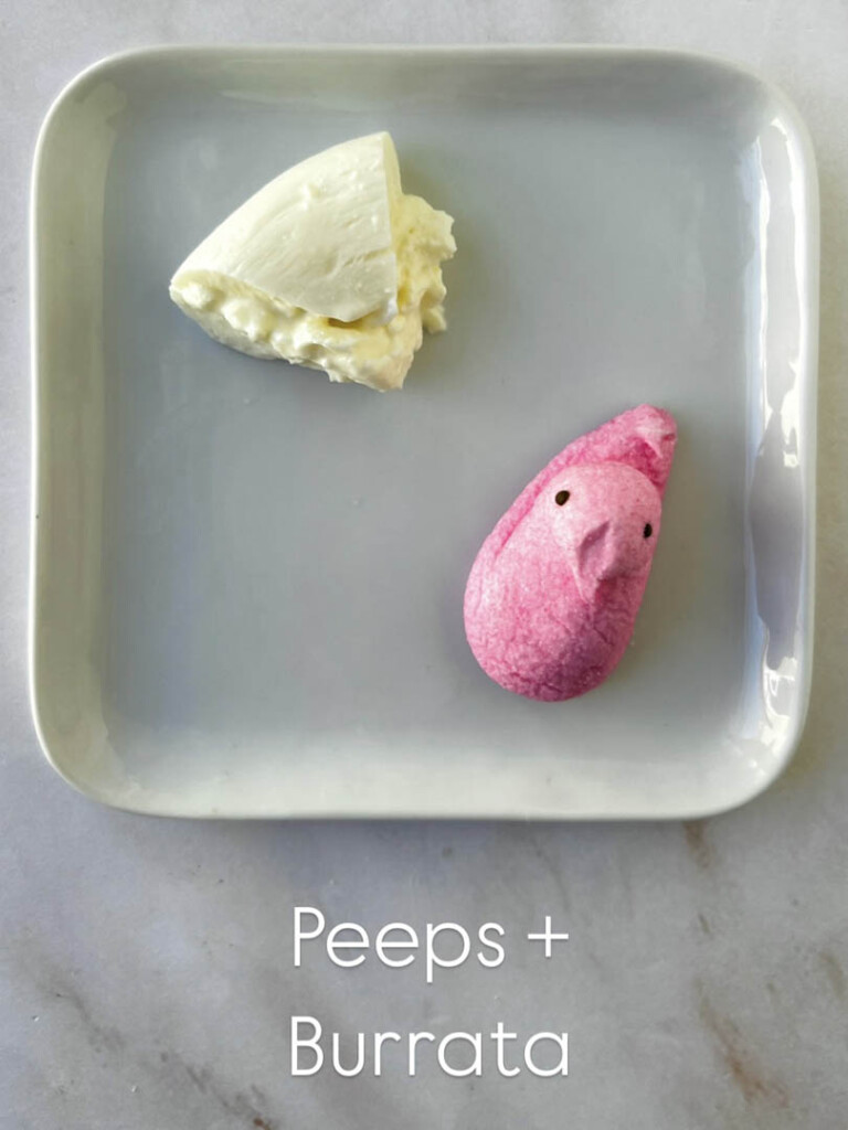 Easter Candy Pairing Peeps & Burrata